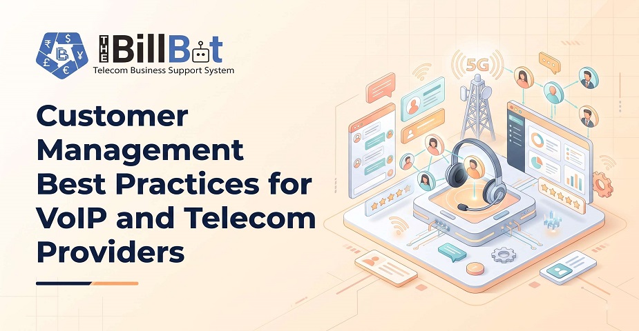 Customer Management for VoIP Providers