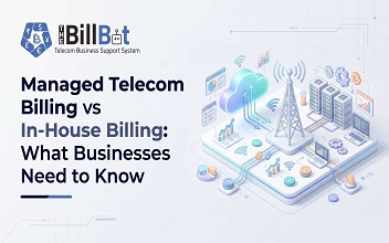 Managed Telecom vs In-House Billing